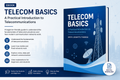 Telecom Basics: A Practical Introduction to Telecommunications