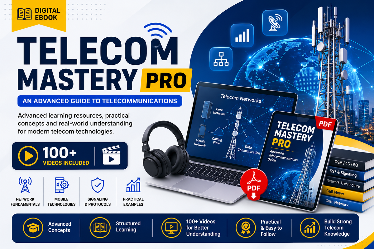 Telecom Mastery Pro: An Advanced eBook of Telecommunications ( PDF File+ 100 Videos Access )